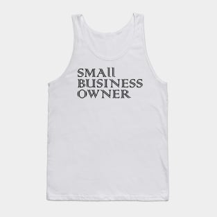 Small business owner Tank Top